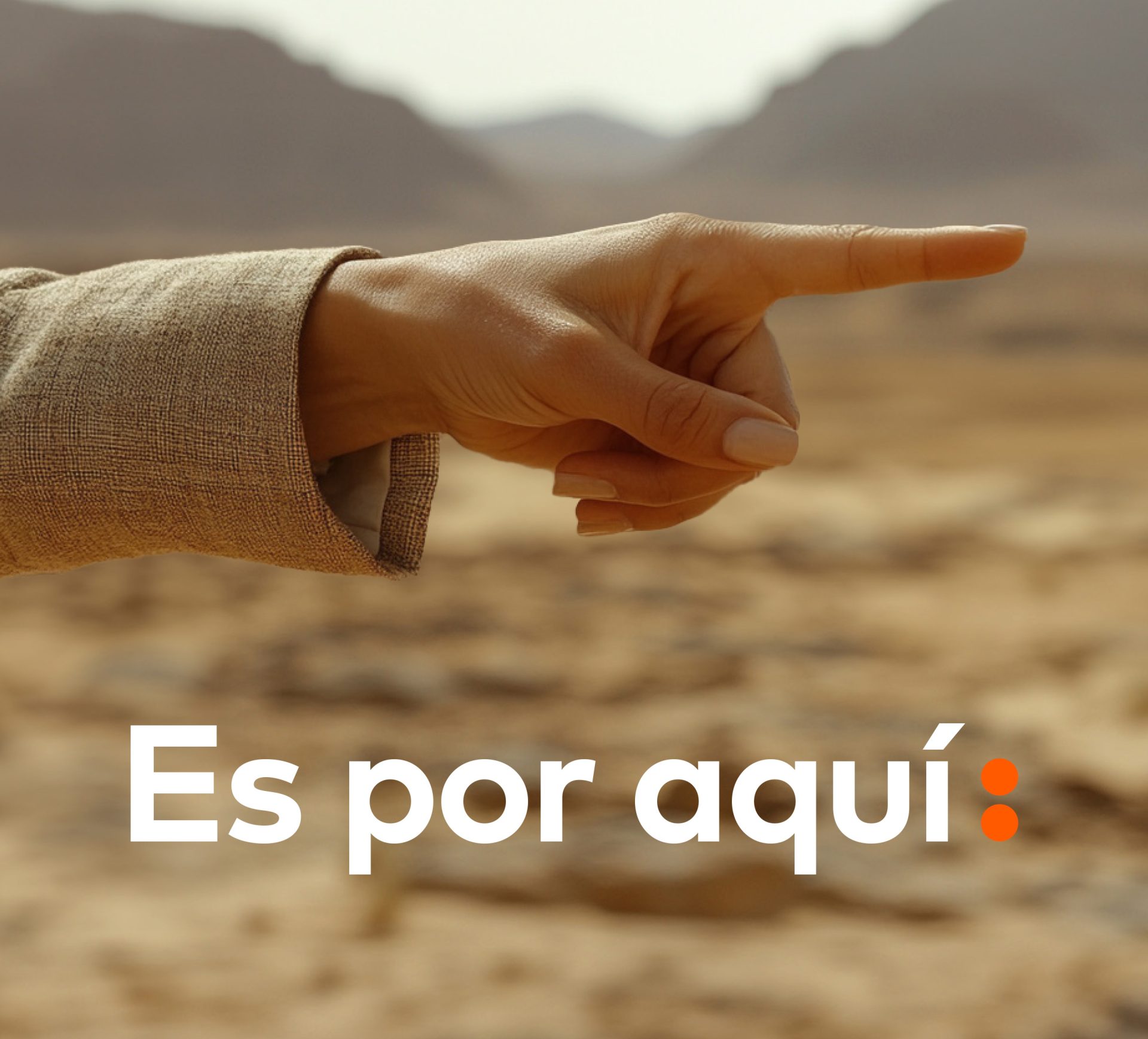 Cuando el camino no está claro: ES POR AQUÍ